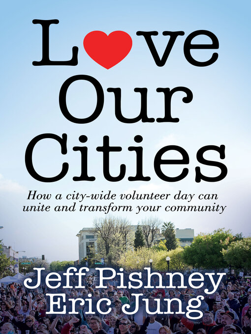 Title details for Love Our Cities by Jeff Pishney - Available